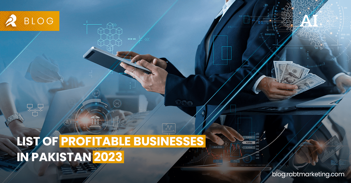 Profitable Businesses in Pakistan 2023
