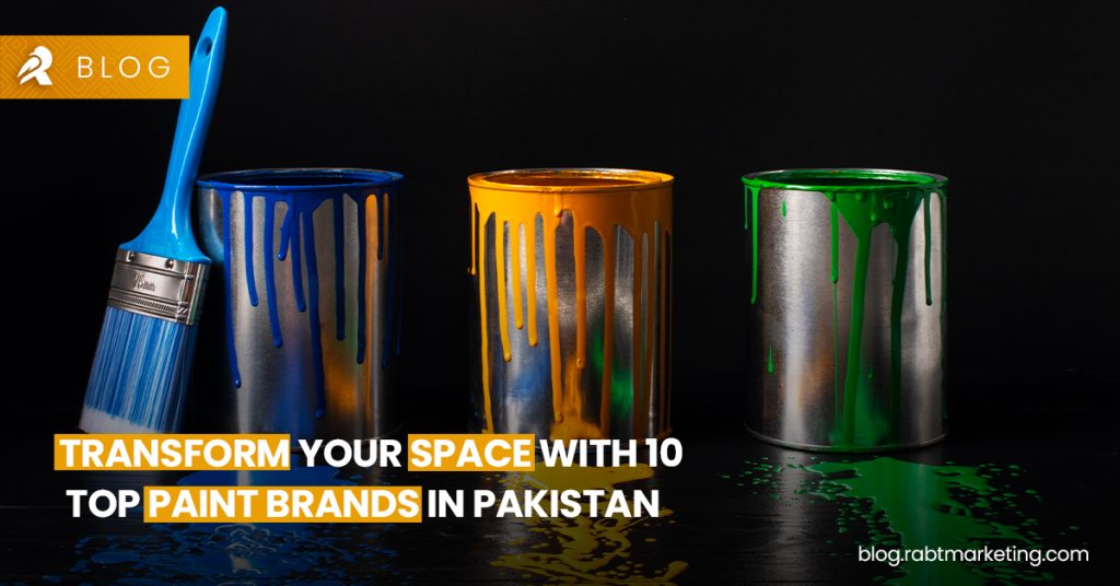 Transform Your Space With 10 Top Paint Brands in Pakistan