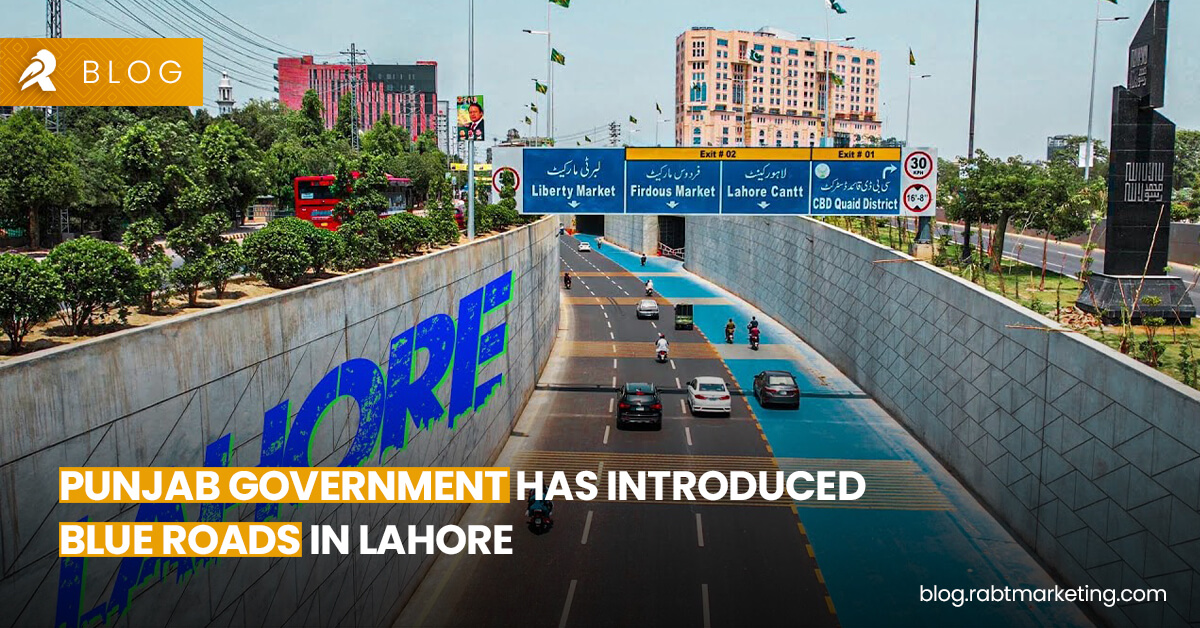 Punjab government has introduced Blue Roads in Lahore