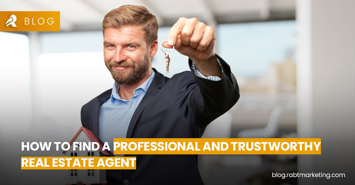 How to find a professional and trustworthy real estate agent