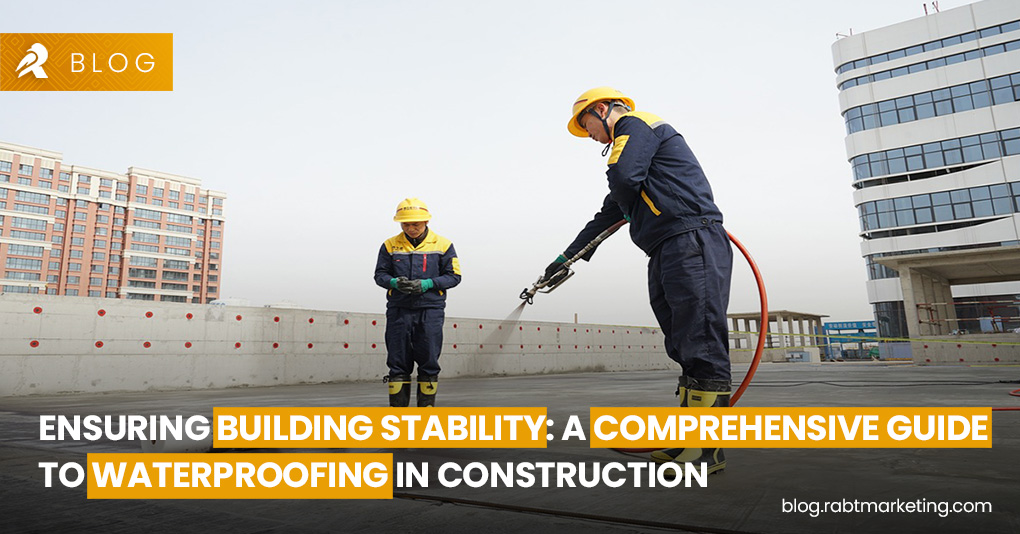 A Comprehensive Guide to Waterproofing in Construction