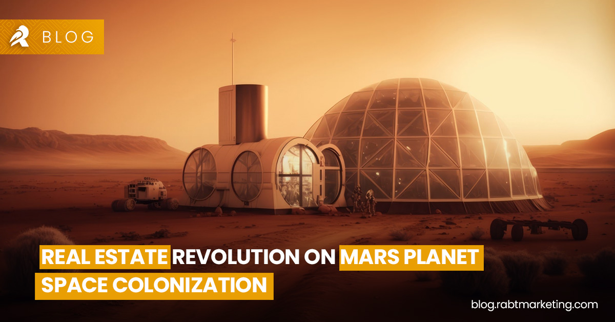 Real Estate Revolution on Mars Planet- Space Colonization