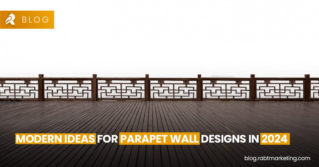 Modern Ideas for Parapet Wall Designs in 2024
