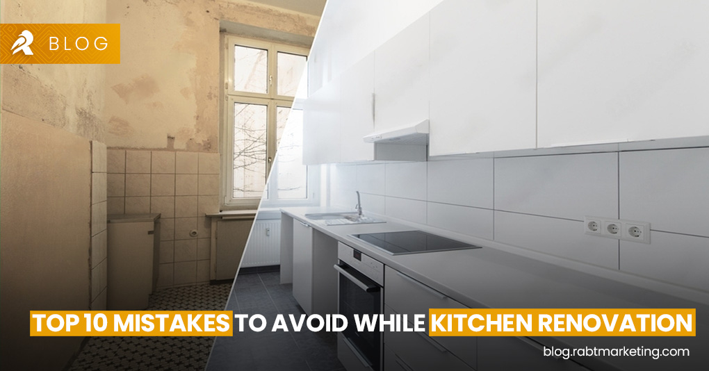 Top 10 Mistakes to Avoid While Kitchen Renovation