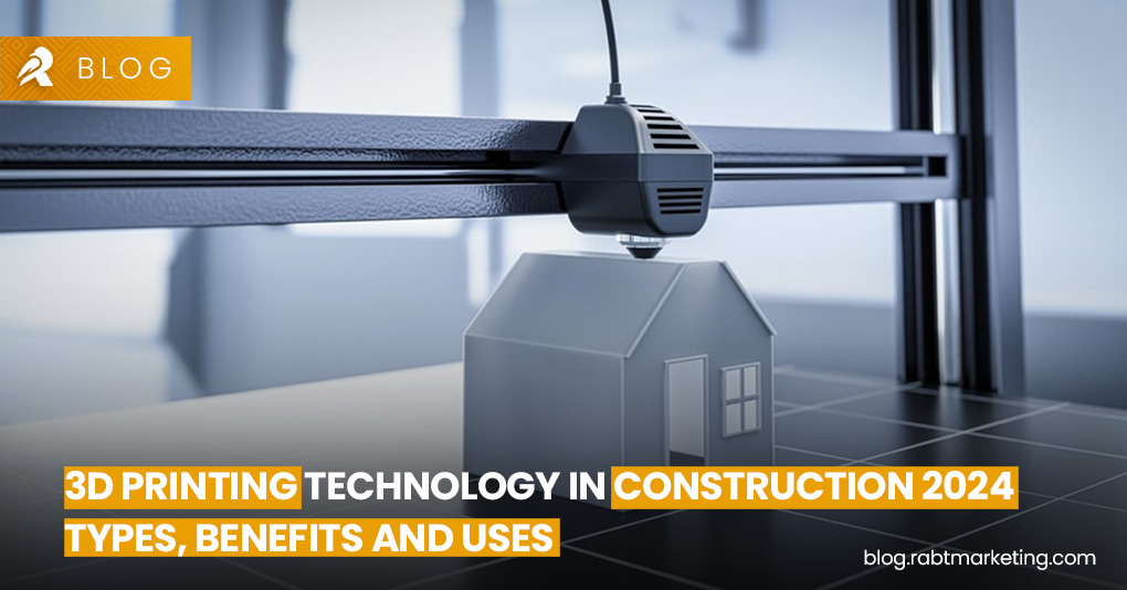 3D Printing Technology in Construction 2024- Types, Benefits and Uses