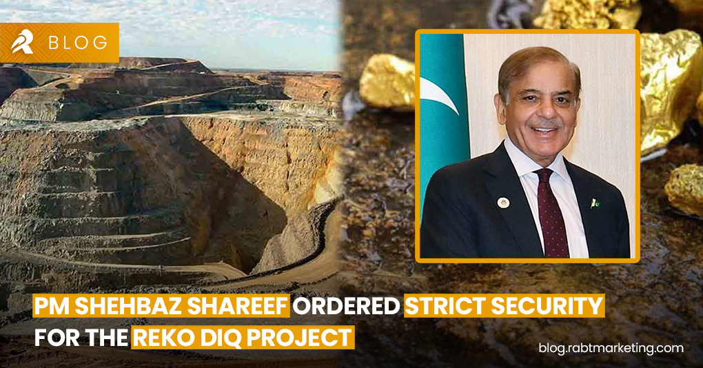 PM Ordered Strict Security For the Reko Diq Project