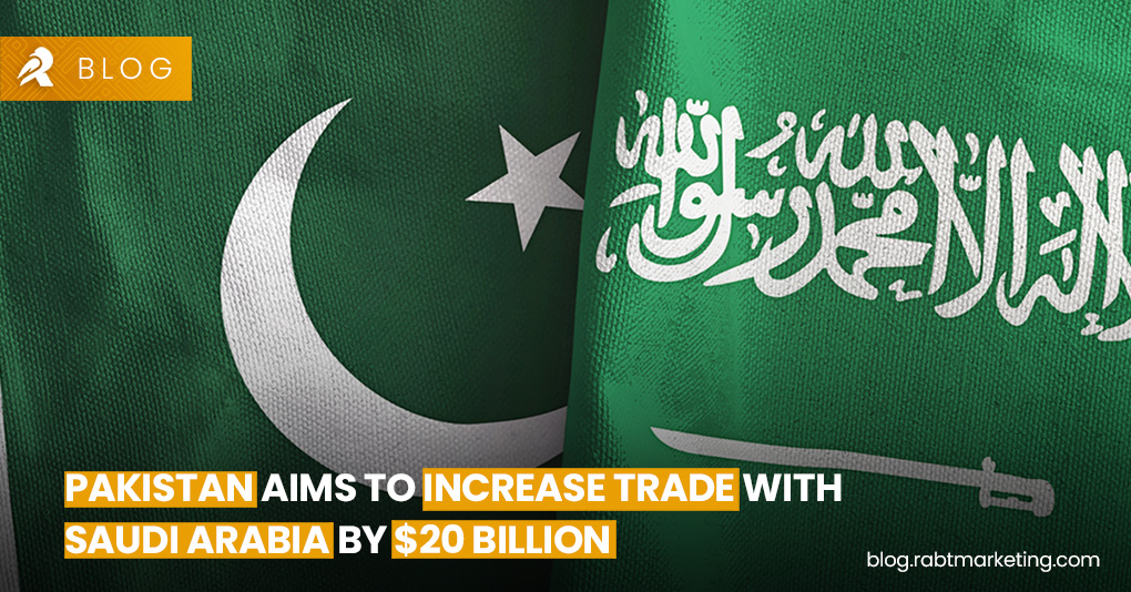 Pakistan Aims to Increase Trade with Saudi Arabia by $20 Billion