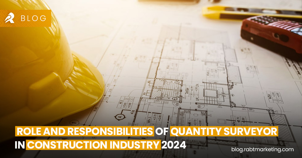 Role and Responsibilities of Quantity Surveyor in Construction Industry 2024