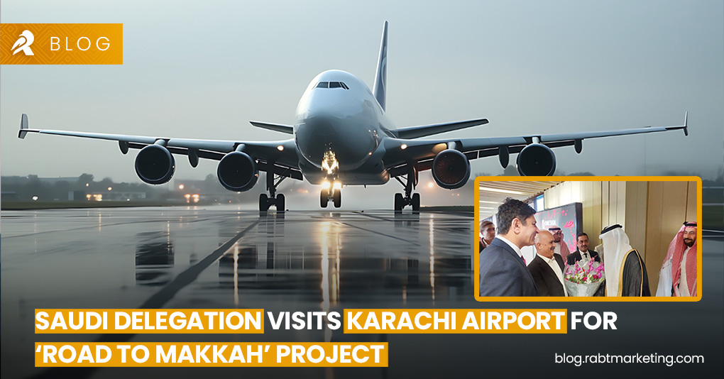 Saudi Delegation Visits Karachi Airport for ‘Road to Makkah’ Project