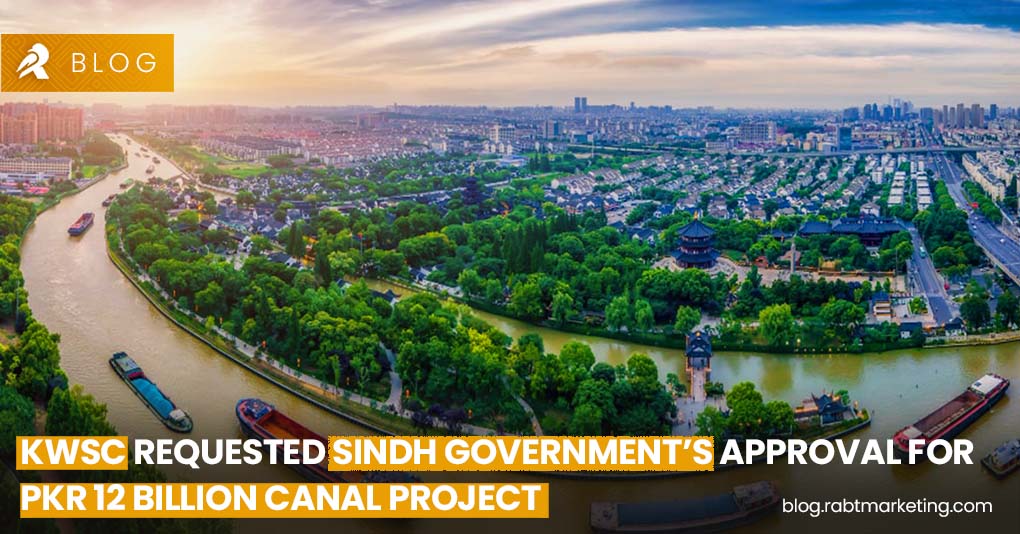 KWSC Requested Sindh Government’s Approval For PKR 12 Billion Canal Project