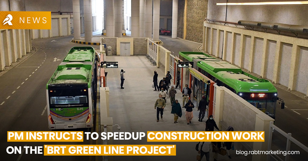 PM Instructs to Speedup Construction Work on the 'BRT Green Line Project'