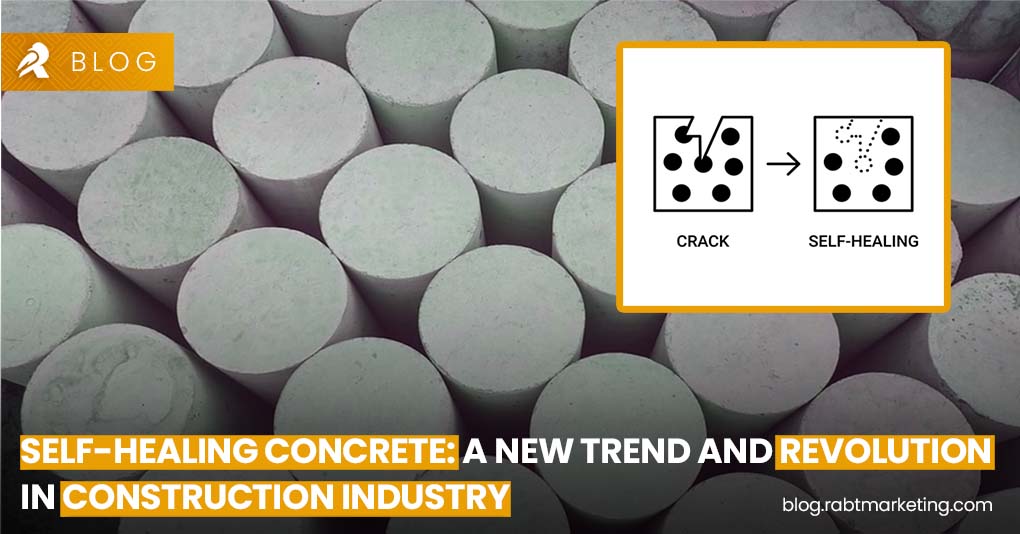 Self-Healing Concrete- A New Trend and Revolution in Construction Industry