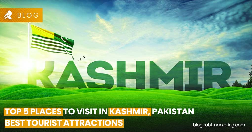 Top 5 Places to Visit in Kashmir, Pakistan - Best Tourist Attractions 2024