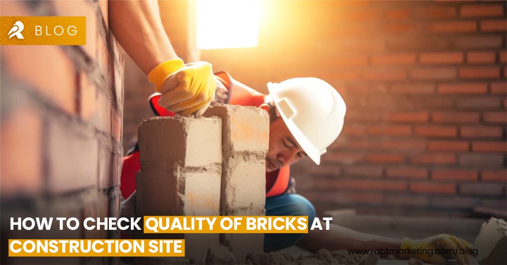 how to check quality of bricks at construction site