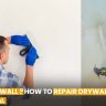 What is Dry Wall ? How to Repair Drywall Like a Professional
