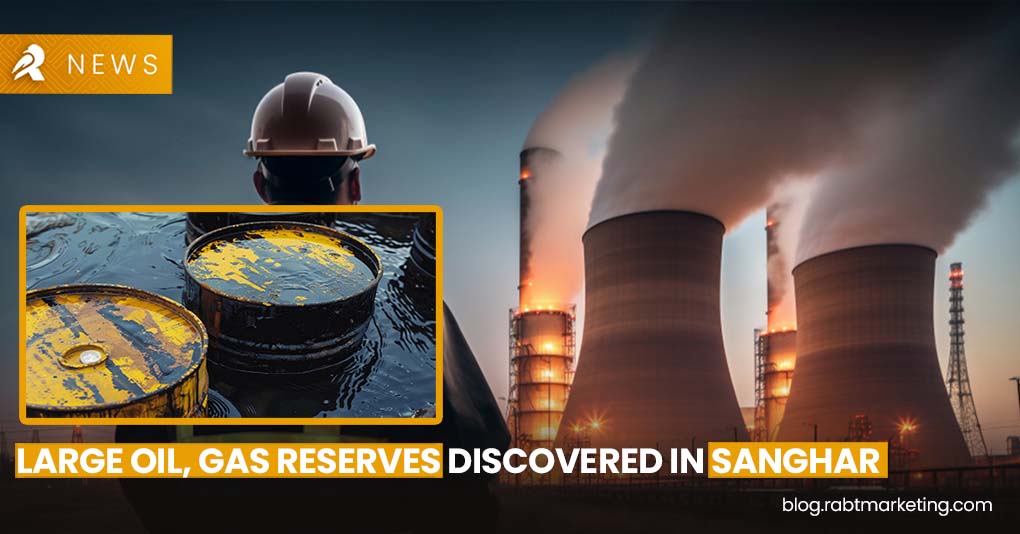 Large oil, gas reserves discovered in Sanghar