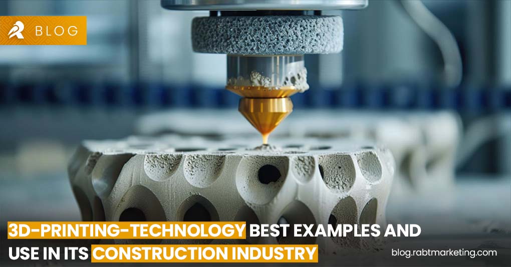 3d-printing-technology best examples and use in its construction industry