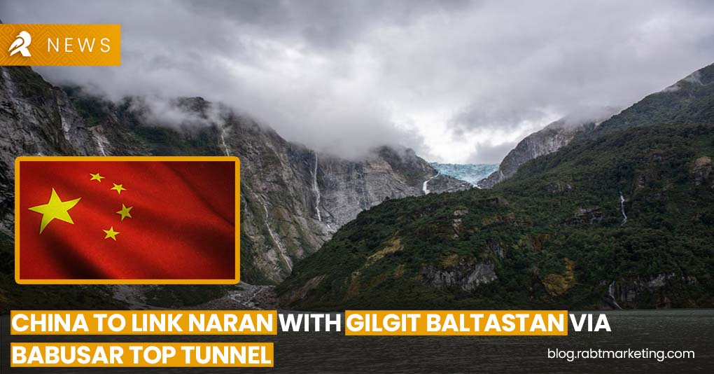 China to link Naran with Gilgit Baltastan via Babusar Top Tunnel