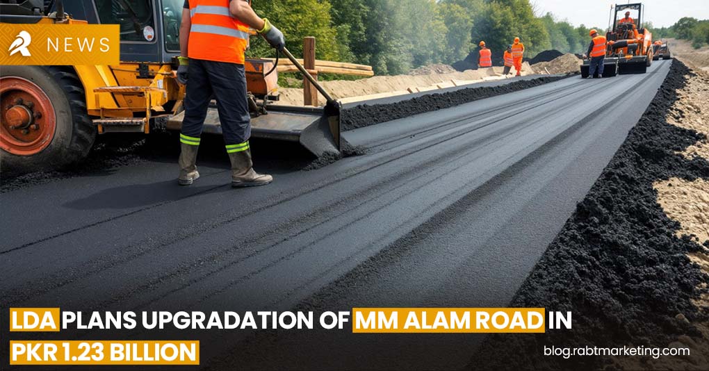 LDA Plans Upgradation of MM Alam Road in PKR 1.23 Billion