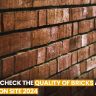 Methods to Check the Quality of Bricks at Construction Site 2024