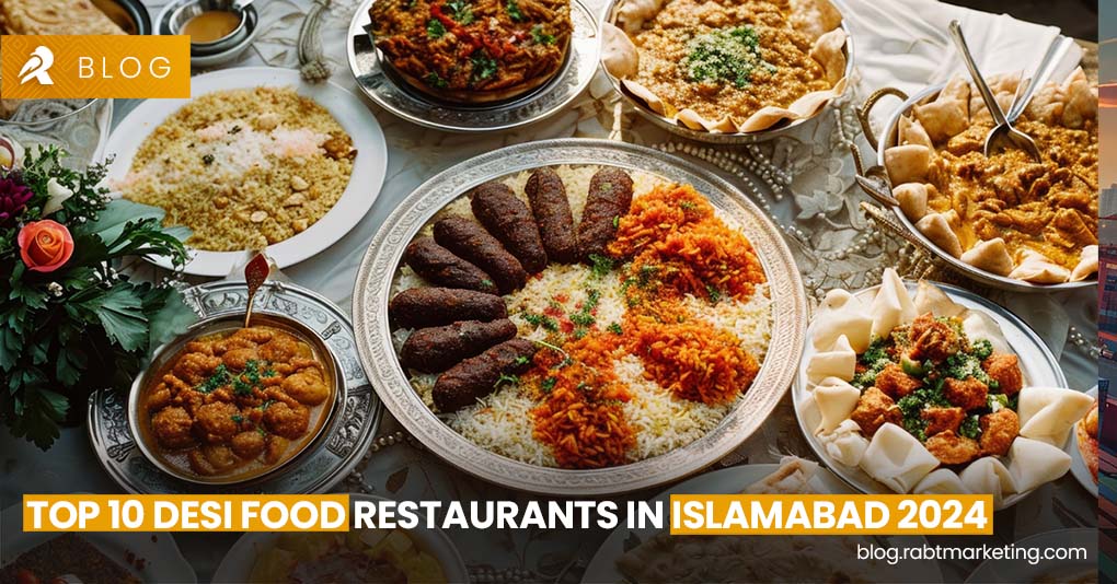  Top 10 Desi Food Restaurants in Islamabad 2024