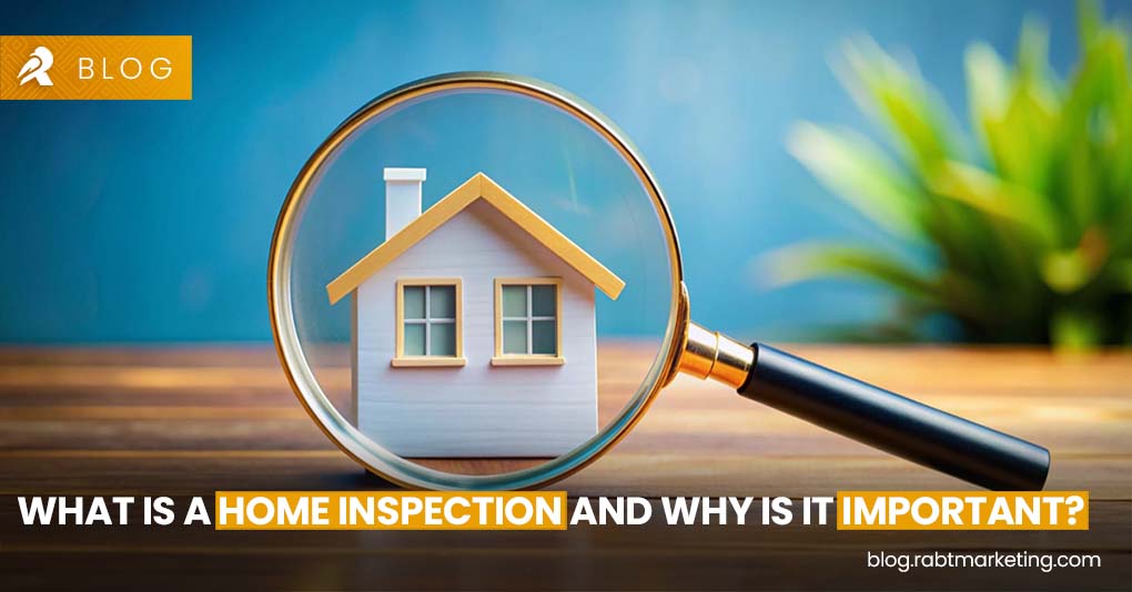 What Is a Home Inspection and Why Is It Important?