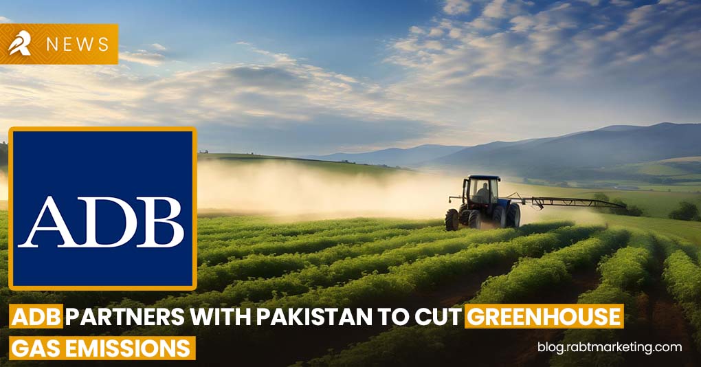 ADB Partners with Pakistan to Cut Greenhouse Gas Emissions