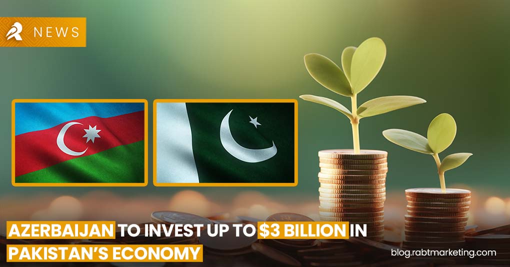 Azerbaijan to Invest up to $3 Billion in Pakistan’s Economy