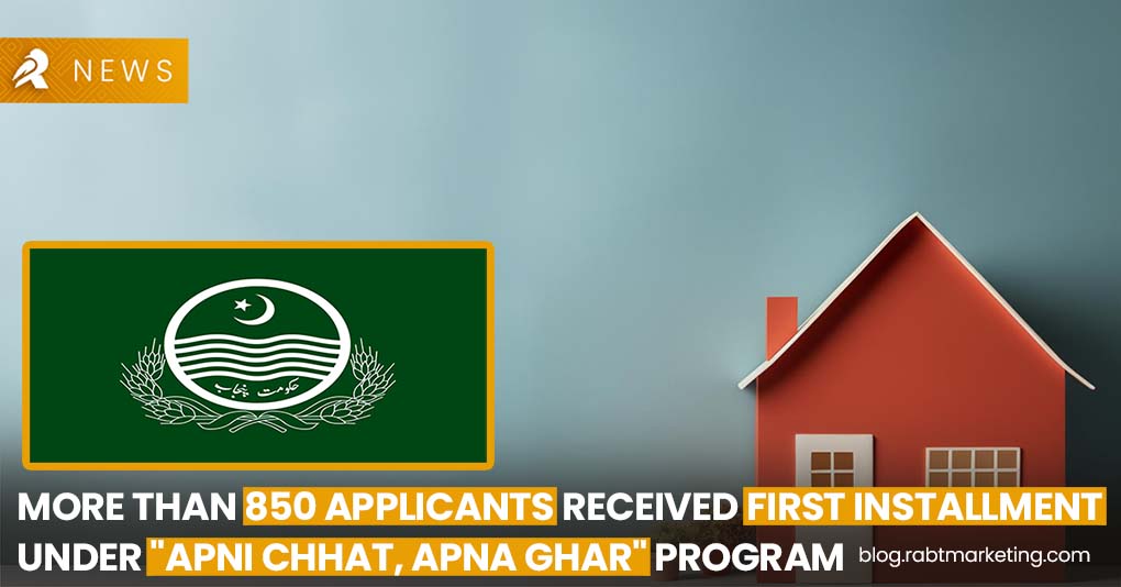 More than 850 Applicants Received First Installment under Punjab's Apni Chahat, Apna Ghar Program