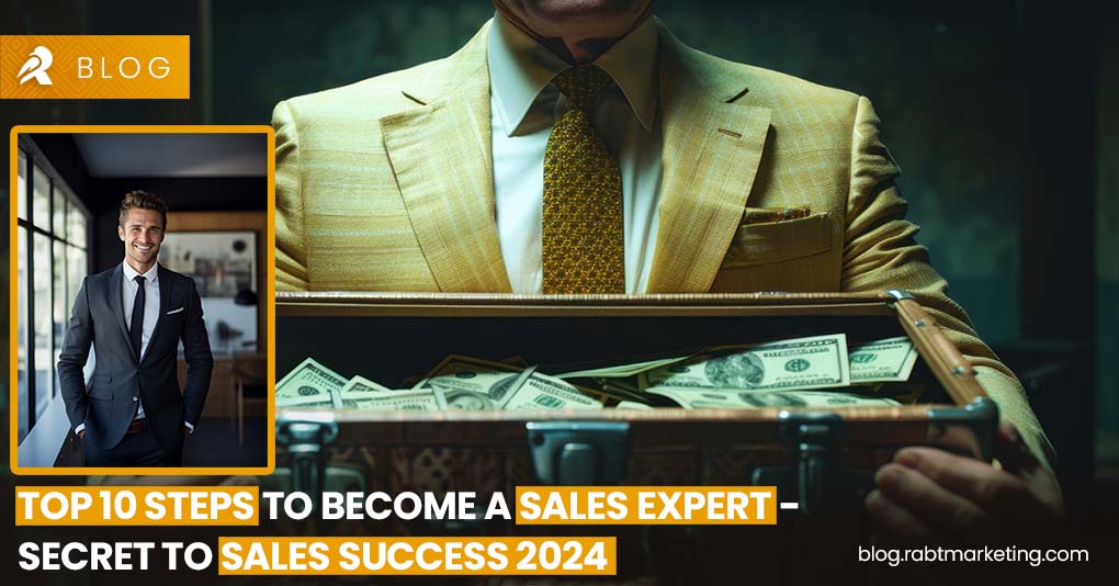 Top 10 Steps to Become a Sales Expert - Secret to Sales Success 2024