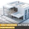 What are As-Built Drawings in Construction and their Importance in Construction Projects